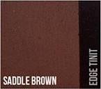Saddle Brown Edge Tinit Saddle Brown Edge Tinit